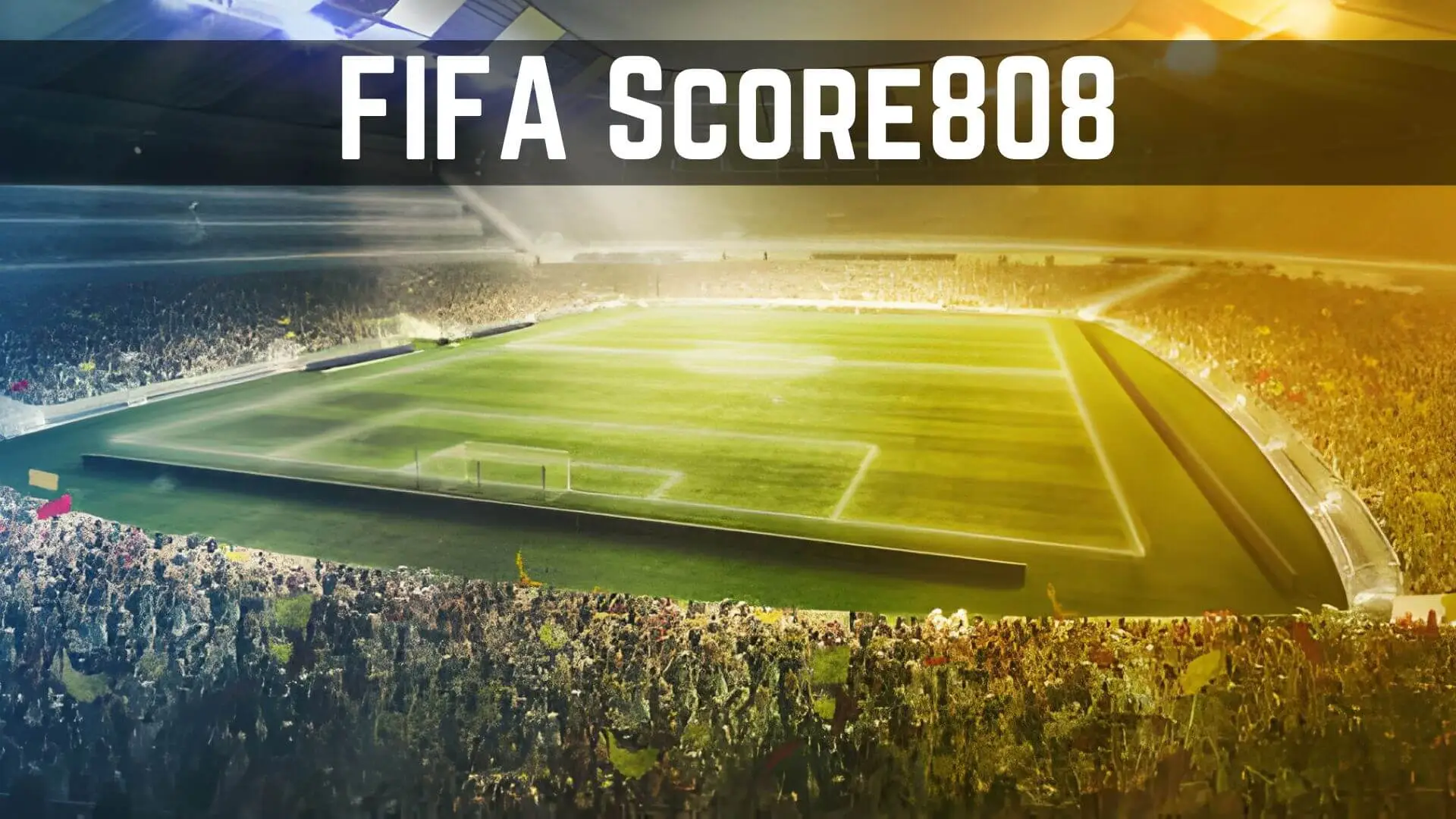 FIFAScore808.com